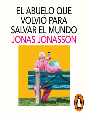 El abuelo que volvió para salvar el mundo - Audiobook